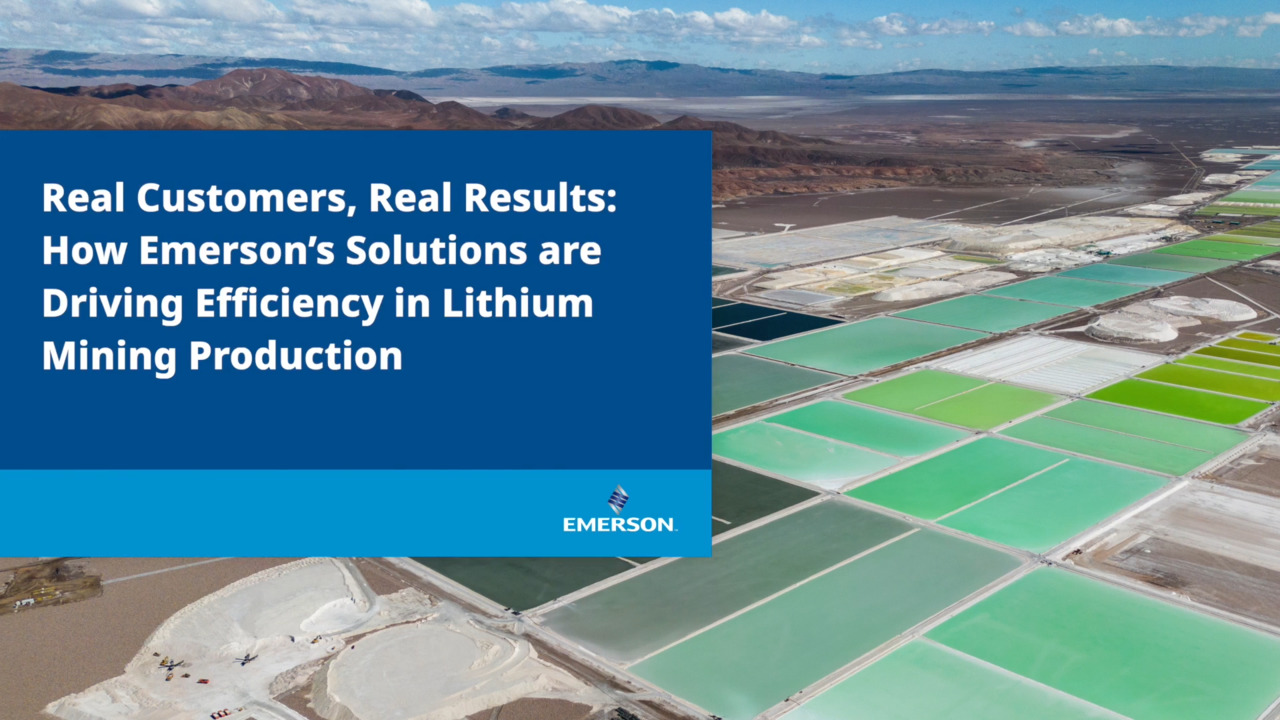 Comment les solutions d’Emerson améliorent l’efficacité de l’extraction du lithium