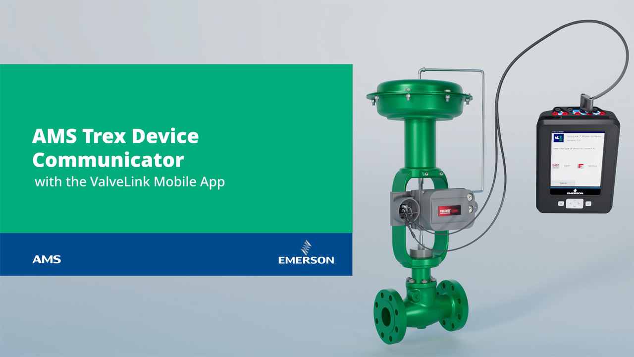 AMS Trex Device Communicator | The Next Generation is Here — ValveLink Mobile App