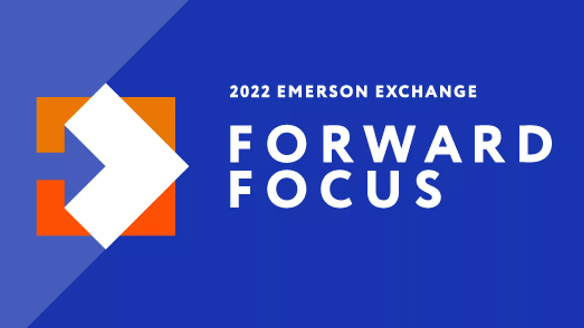 Emerson Exchange Forward Focus 2022 theme graphic.