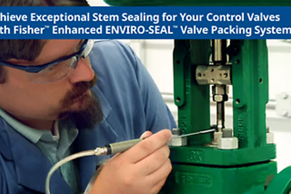 Atteignez une étanchéité optimale et éprouvée pour vos vannes de régulation avec les systèmes de garniture de vanne améliorés ENVIRO-SEAL™ de Fisher™