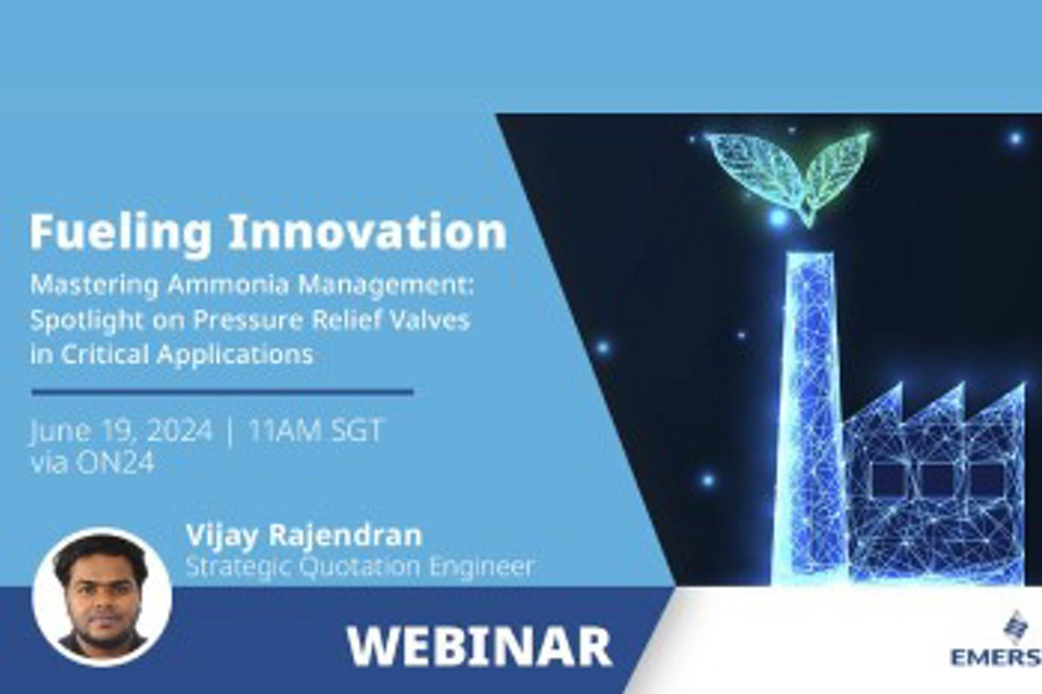 Webinar: Mastering Ammonia Management: Spotlight on Pressure Relief Valves in Critical Applications