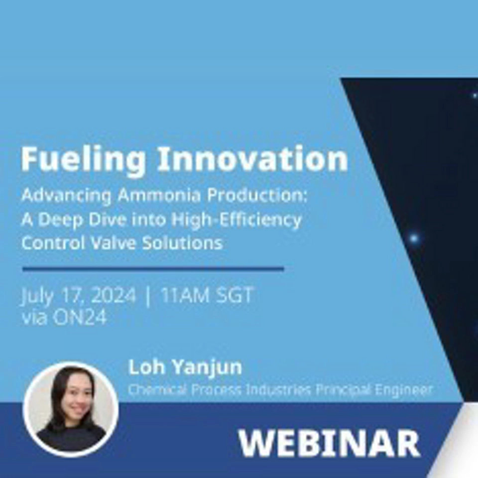 Webinar: I progressi nella produzione di ammoniaca: un approfondimento sulle soluzioni con valvole di controllo ad alta efficienza