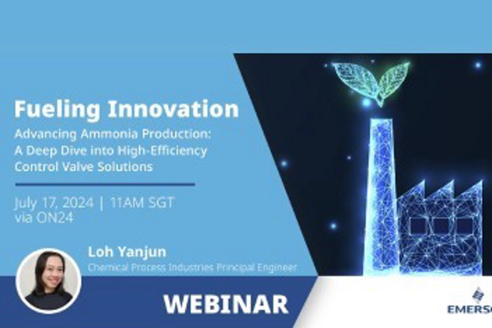 Webinaire : Le progrès de la production d’ammoniac, une immersion dans les solutions de vannes de régulation à haut rendement