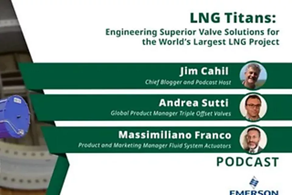 Engineering Superior Valve Solutions for the World’s Largest LNG Project