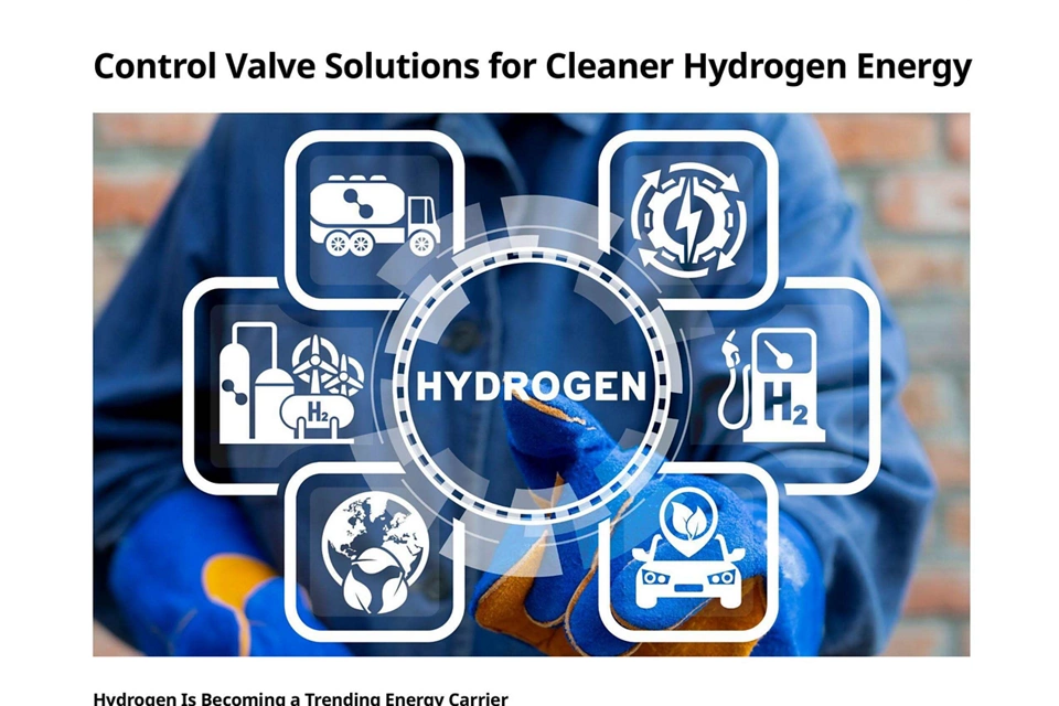 Control Valves Solutions for Cleaner Hydrogen Energy