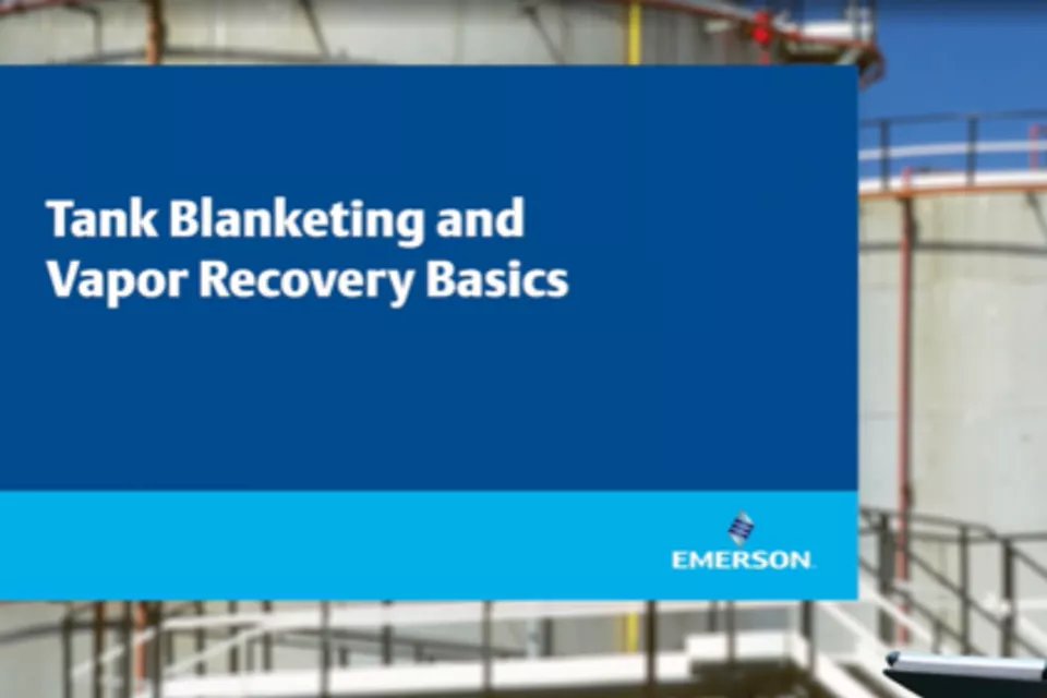 Tank Blanketing & Vapor Recovery Basics